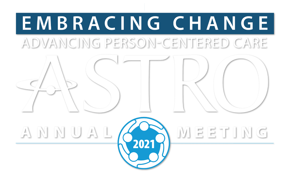 2021 ASTRO Annual Meeting Meeting and Education American Society
